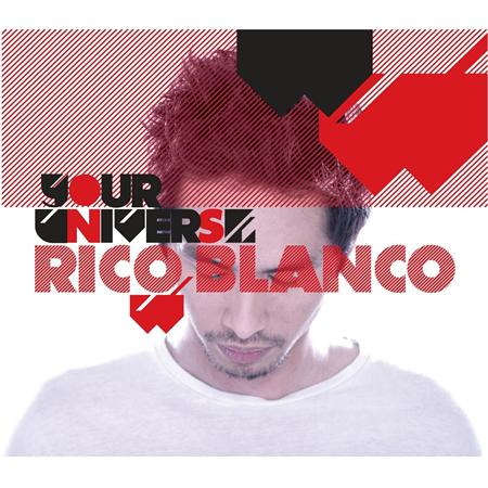 Rico Blanco - Your Universe - Zortam Music