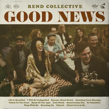 Rend Collective - Good news - Zortam Music