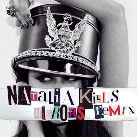 NATALIA KILLS - Mirrors (Remix) - EP - Zortam Music