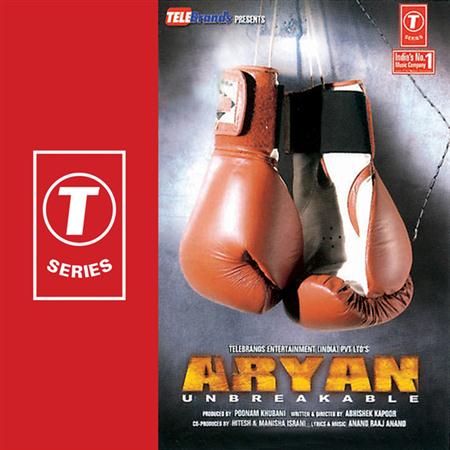Anand Raj Anand - Aryan - Unbreakable - Zortam Music
