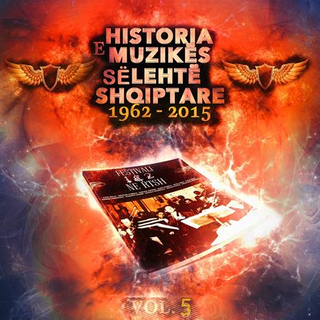 Various Artists - Historia E Muzik�s S� Leht� Shqiptare, 1962 - 2015, Vol. 5 - Zortam Music