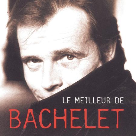 Pierre Bachelet - Le Meilleur de Pierre Bachelet - Zortam Music