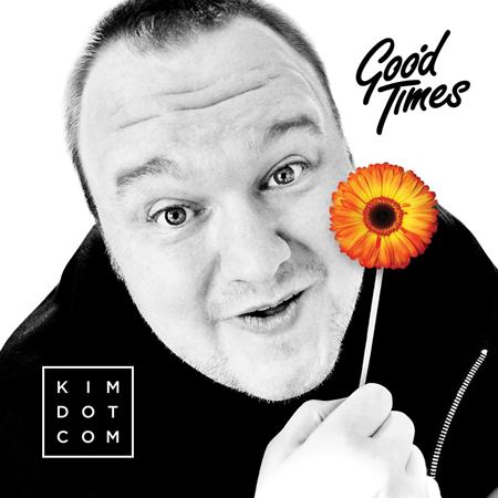 Kim Dotcom - Good Times - Zortam Music