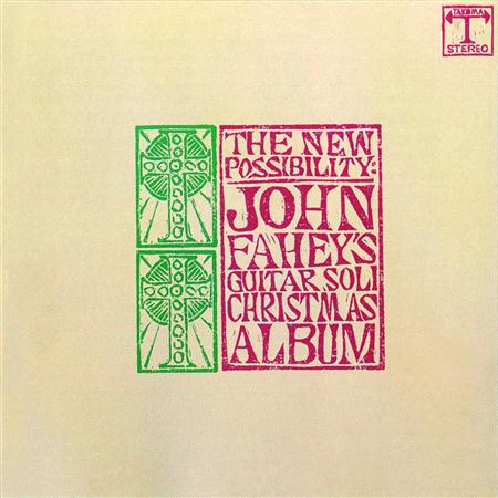 John Fahey - The New Possibility John Fahey