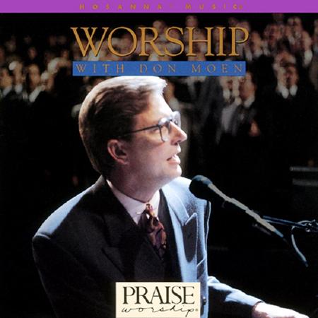 Don Moen - Now Unto the King Eternal Lyrics - Zortam Music
