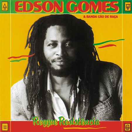 Edson Gomes - Reggae Resistência - Zortam Music