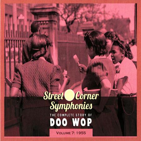 The Cadillacs - Street Corner Symphonies - The Complete Story Of Doo Wop Vol.7 - 1955 - Zortam Music