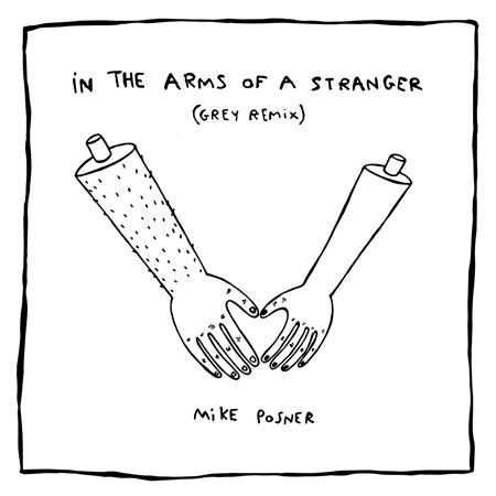 Mike Posner - In The Arms Of A Stranger - Zortam Music