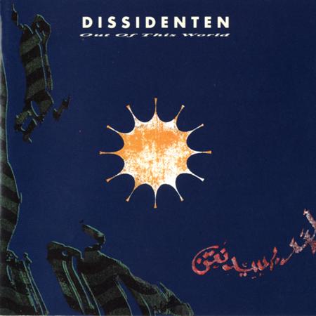 Dissidenten - Out of This World - Zortam Music