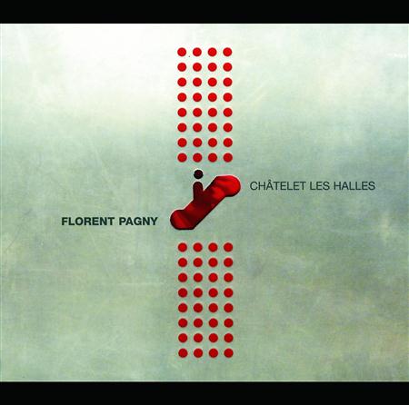 Florent Pagny - Chã¢telet Les Halles - Zortam Music