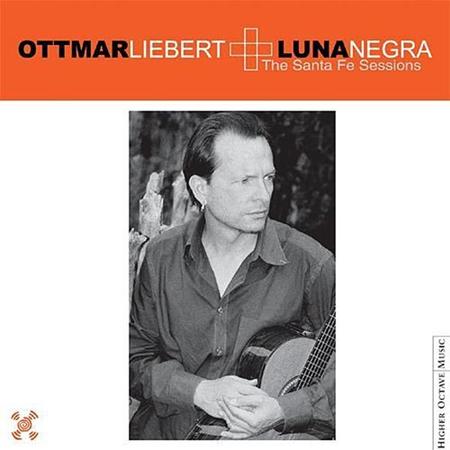 Ottmar Liebert - Santa Fe Sessions - Zortam Music