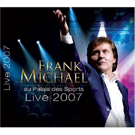 Frank Michael - Live 2007 Au Palais Des Sports [Disc 1] - Zortam Music