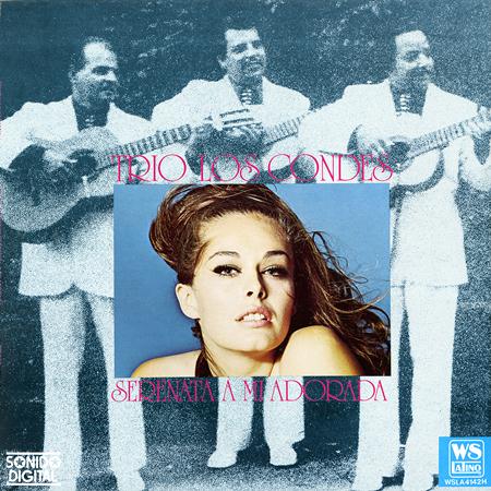 Trio Los Condes - Serenata A Mi Adorada - Zortam Music