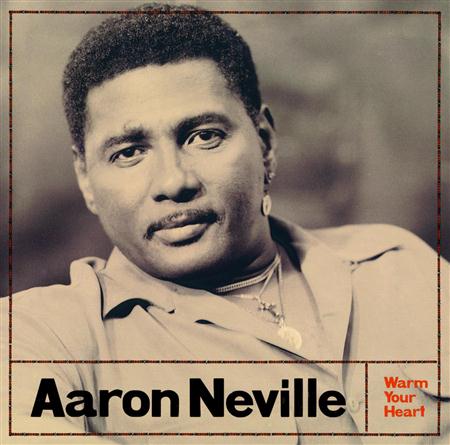 Aaron Neville - Warm Your Heart - Zortam Music