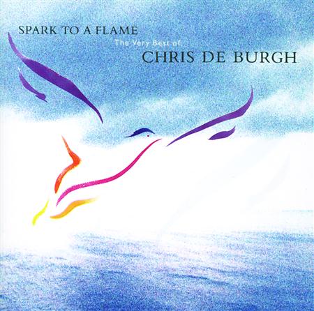 Chris De Burgh - Spark To A Flame (Alternate Ve - Zortam Music