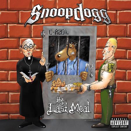 Snoop Dogg - The Last Meal - Zortam Music