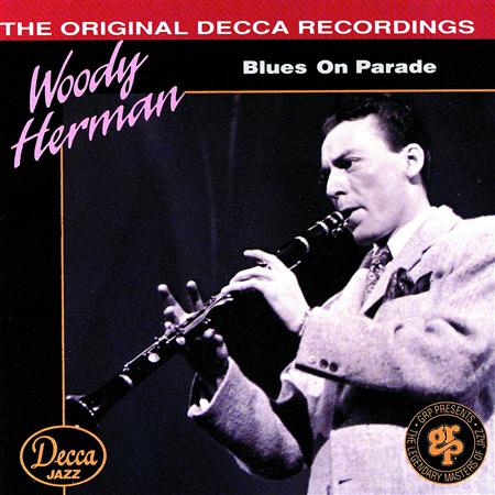 Woody Herman - Blues On Parade - Zortam Music