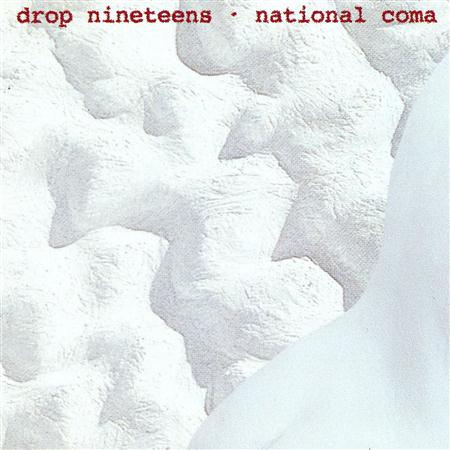 Drop Nineteens - National Coma - Zortam Music