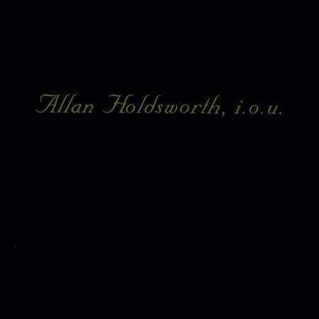 Allan Holdsworth - The Things You See (When You Haven