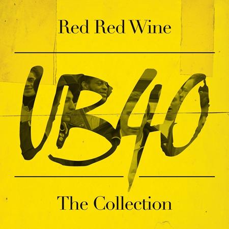 Ub40 - Red Red Wine: The Collection - - Zortam Music Ub40 - Red Red Wine: The Collection - - Zortam Music