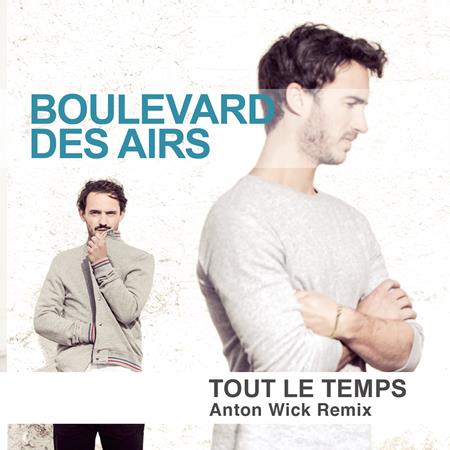 Boulevard des Airs - Tout le temps - Zortam Music