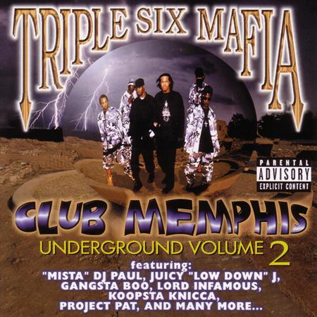 Three 6 Mafia - Club Memphis: Underground Volume 2 - Zortam Music