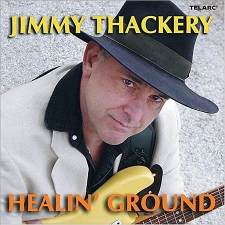 Jimmy Thackery & The Drivers - Healin