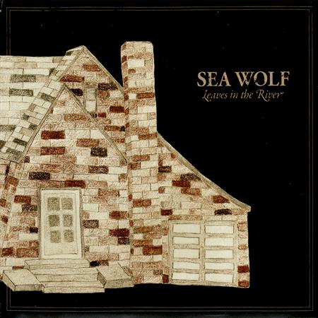 Sea Wolf - Leaves In The River. - Zortam Music