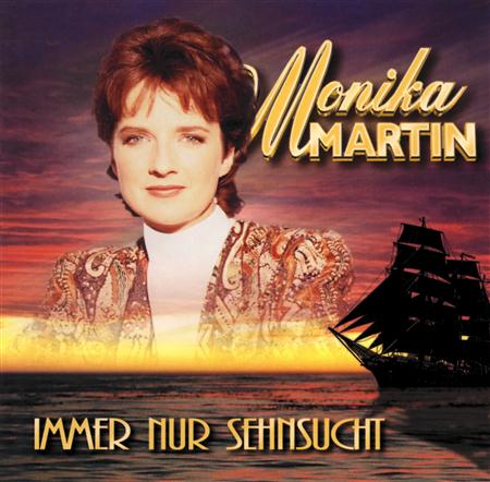 Monika Martin - Immer Nur Sehnsucht - Zortam Music