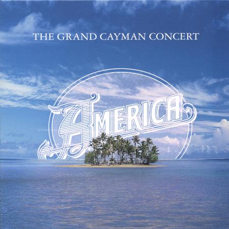 America - The Grand Cayman Concert [live] - Zortam Music