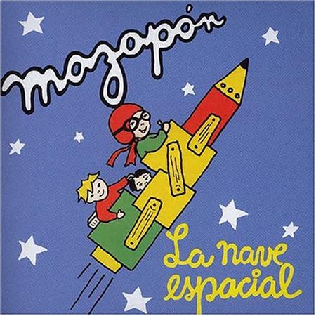 Mazapan - La Nave Espacial - Zortam Music