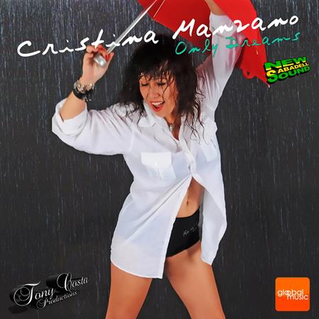 Cristina Manzano - Only Dreams [Single] - Zortam Music