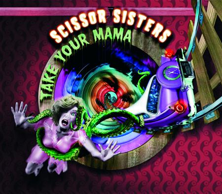Scissor Sisters - Take Your Mama [Single] - Zortam Music
