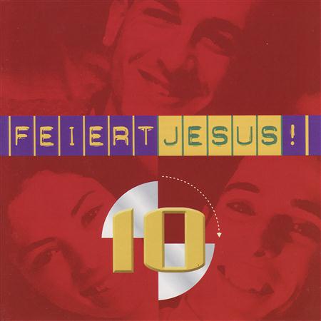 Feiert Jesus - Feiert Jesus! 10 - Zortam Music
