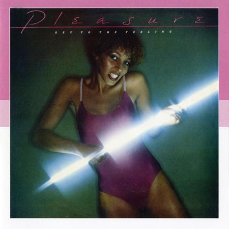 Pleasure - Get To The Feeling - Zortam Music