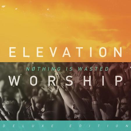 Elevation Worship - Be Lifted High Lyrics - Zortam Music