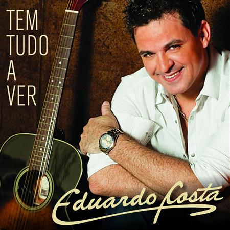 Eduardo Costa - Tem tudo a ver - Zortam Music