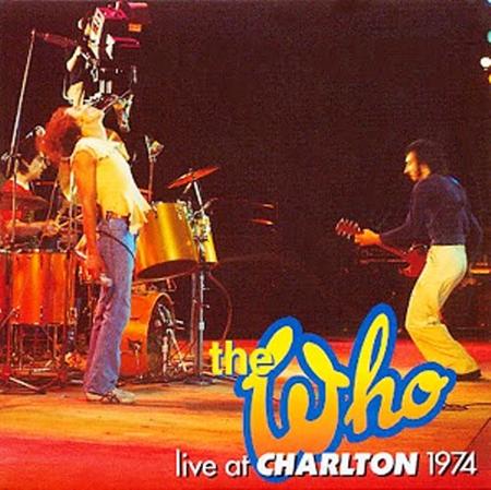 The Who - Live At Charlton - 18 May 74 - Zortam Music
