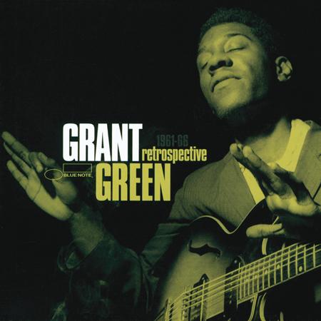Grant Green - Retrospective 1961-1966 [disc 3] - Zortam Music