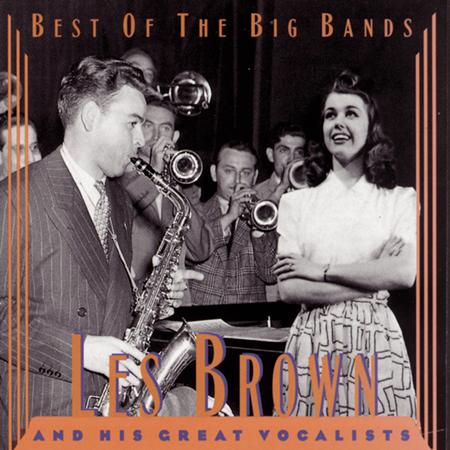Les Brown And His Orchestra - Les Brown & His Great Vocalists - Zortam Music
