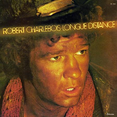 Robert Charlebois - Longue Distance - Zortam Music