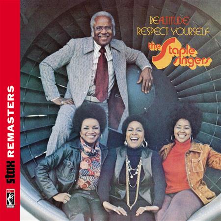 The Staple Singers - Be Altitude: Respect Yourself [Remastered] - Zortam Music