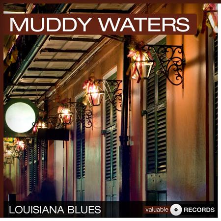 Muddy Waters - Louisiana Blues - Zortam Music