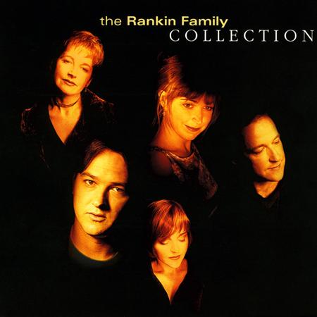 Rankin Family - Collection - Zortam Music