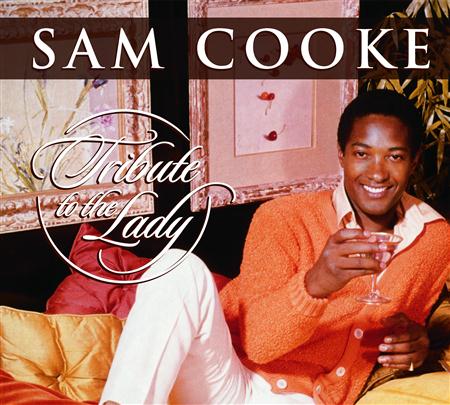 Sam Cooke - Tribute To The Lady - Zortam Music