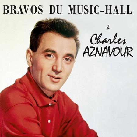 Charles Aznavour - Bravos du Music-Hall - Zortam Music