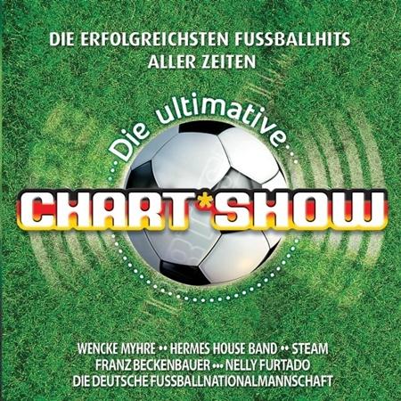 Gloria Gaynor - Die Ultimative Chartshow - Die Erfolgreichsten Fussballhits Aller Zeiten - Zortam Music