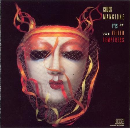 Chuck Mangione - Eyes Of The Veiled Temptress - Zortam Music