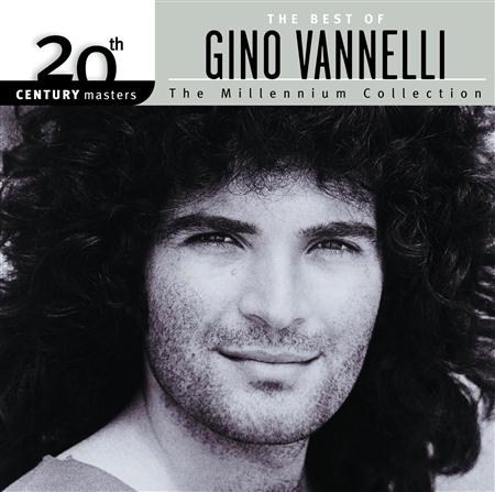 Gino Vannelli - 20th Century Masters The Millennium Collection - The Best Of Gino Vannelli - Zortam Music
