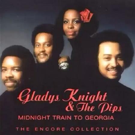 Gladys Knight &Amp; The Pips - Midnight Train To Georgia The Encore Collection - Zortam Music